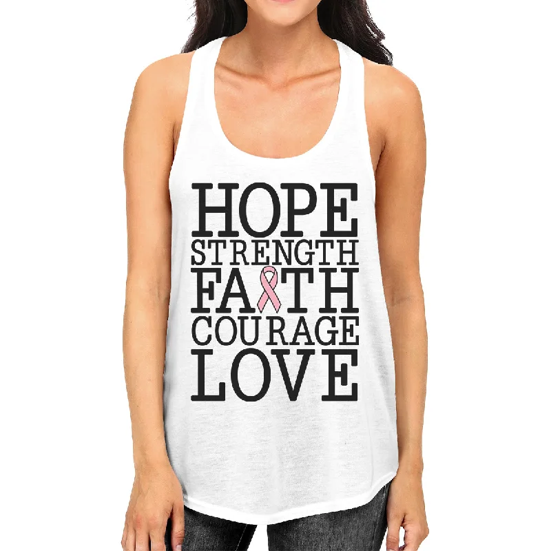 Hope Strength Faith Courage Love Breast Cancer Womens White Tank Top