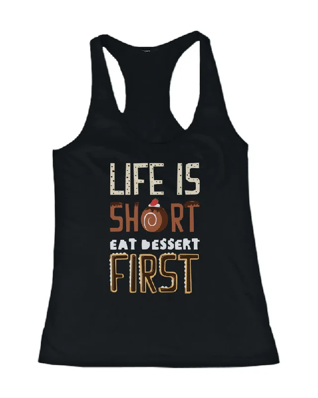 Life is Short Eat Dessert Women's Tank Top - Tanktop for Dessert Lovers